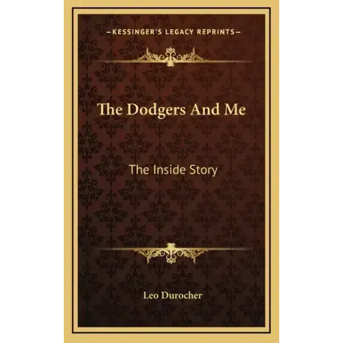 The Dodgers And Me: The Inside Story