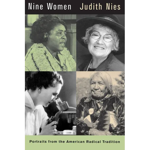 Nine Women: Portraits from the American Radical Tradition