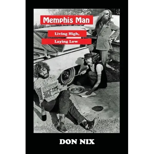 Memphis Man: Living High, Laying Low