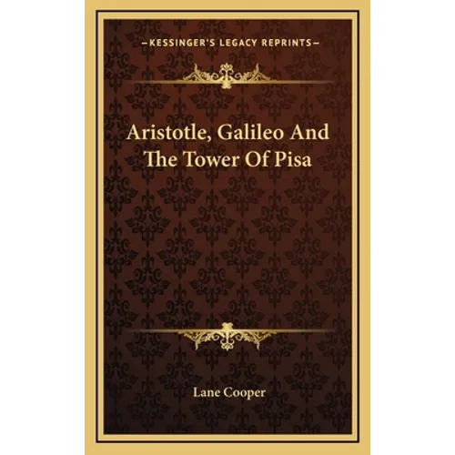 Aristotle, Galileo And The Tower Of Pisa