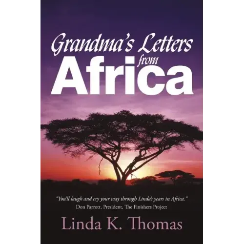 Grandma's Letters from Africa: Quaint I Ain't