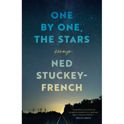 One by One, the Stars: Essays
