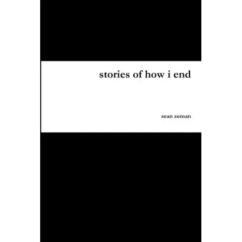 stories of how i end