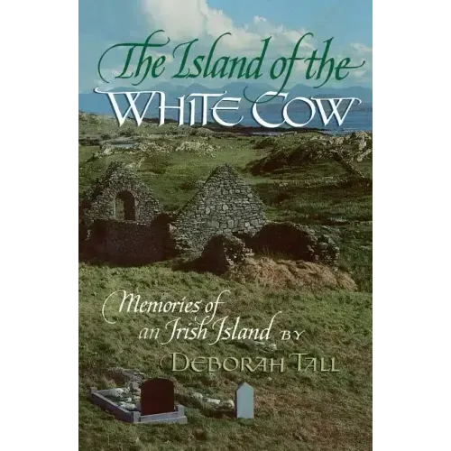 The Island of the White Cow: Memories of an Irish Island