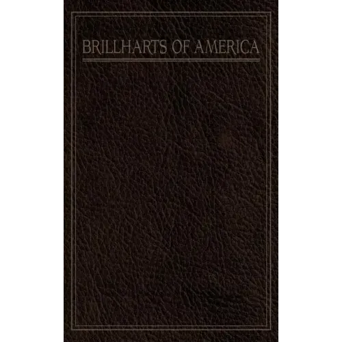 A Pictorial History of the Brillharts of America