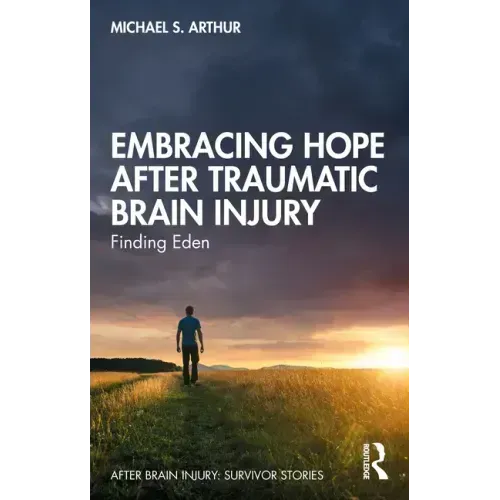 Embracing Hope After Traumatic Brain Injury: Finding Eden