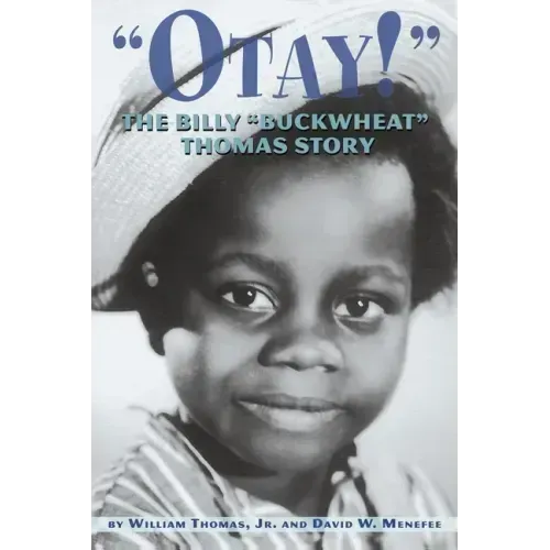 Otay! - The Billy Buckwheat Thomas Story