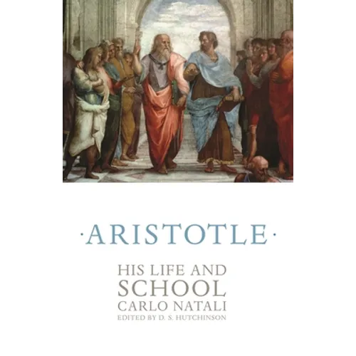 Aristotle: His Life and School