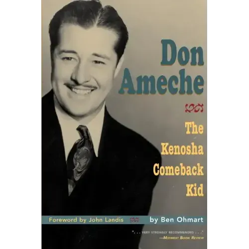 Don Ameche: The Kenosha Comeback Kid