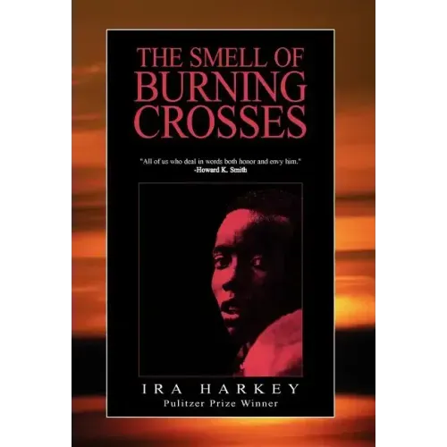 The Smell of Burning Crosses