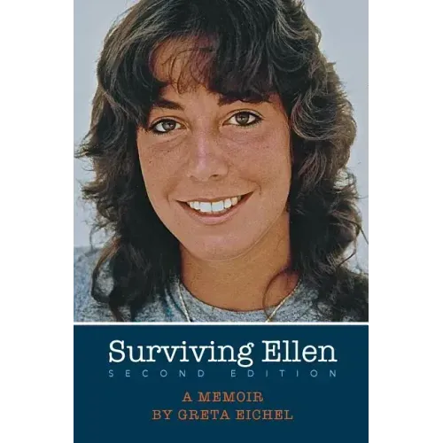 Surviving Ellen: Second Edition