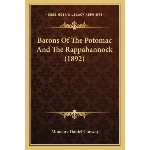 Barons Of The Potomac And The Rappahannock (1892)