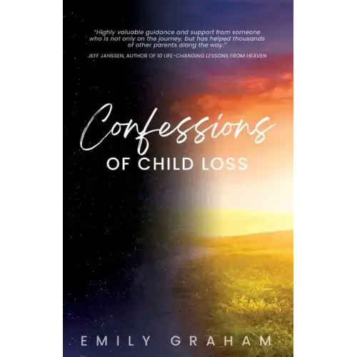 Confessions of Child Loss