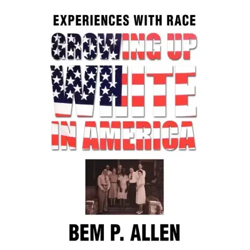 Growing Up White In America: Experiences with Race