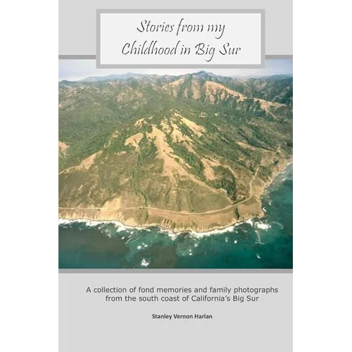 Stories from my Childhood in Big Sur