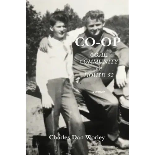 Co-op: Coal, Community, & House 52