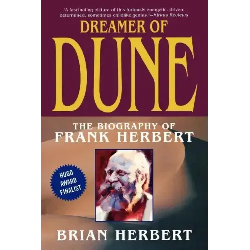 Dreamer of Dune: The Biography of Frank Herbert