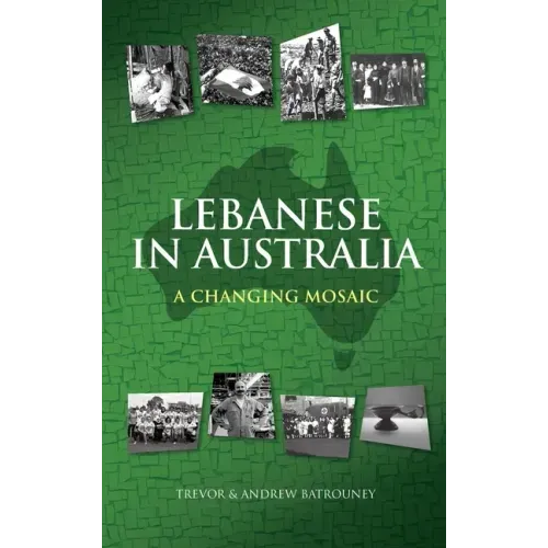 Lebanese in Australia: A Changing Mosaic