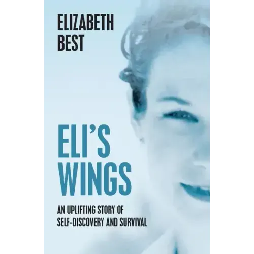 Eli's Wings: Third Edition