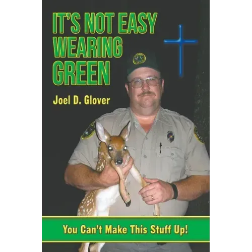 It's Not Easy Wearing Green: You Can't Make This Stuff Up