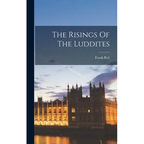 The Risings Of The Luddites