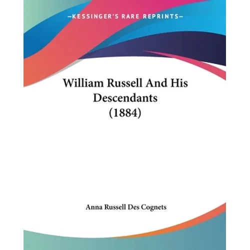 William Russell And His Descendants (1884)