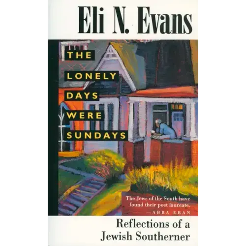 The Lonely Days Were Sundays: Reflections of a Jewish Southerner