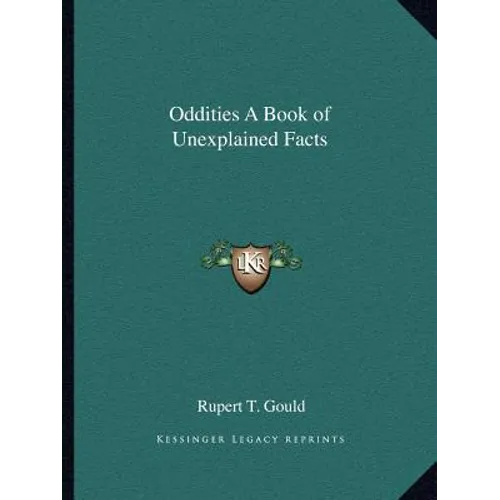 Oddities A Book of Unexplained Facts