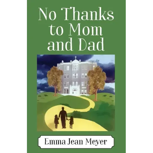 No Thanks to Mom and Dad