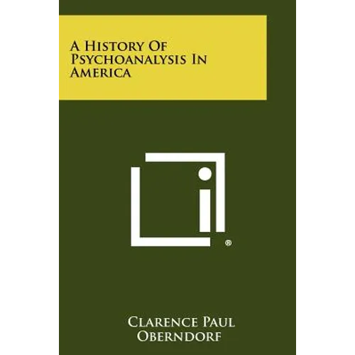 A History Of Psychoanalysis In America