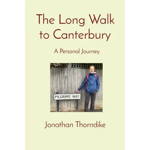 The Long Walk to Canterbury: A Personal Journey
