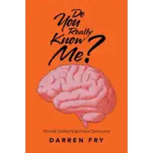 Do You Really Know Me?: Mental Illness Nightmare Delusions