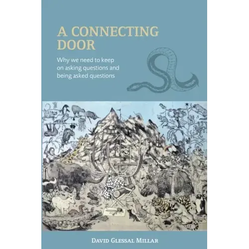 A Connecting Door: Why we need to keep on asking questions and being asked questions
