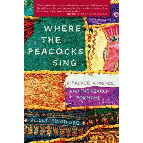 Where the Peacocks Sing: A Palace, a Prince, and the Search for Home