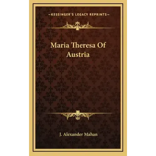Maria Theresa Of Austria