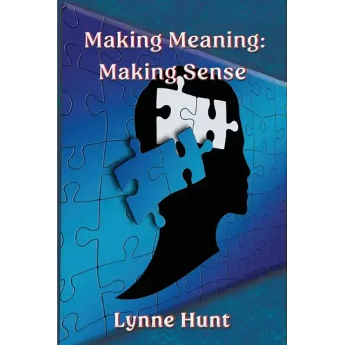 Making Meaning: Making Sense