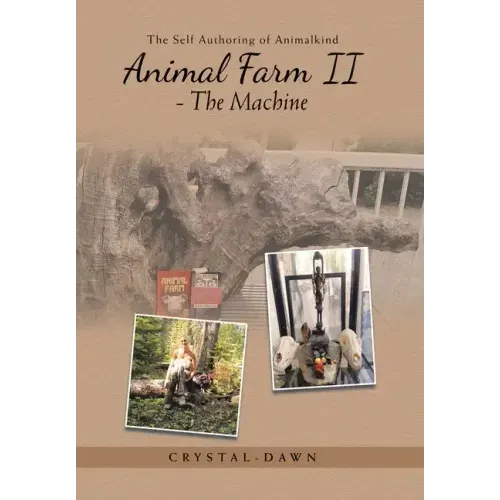 Animal Farm Ii - the Machine: The Self Authoring of Animalkind
