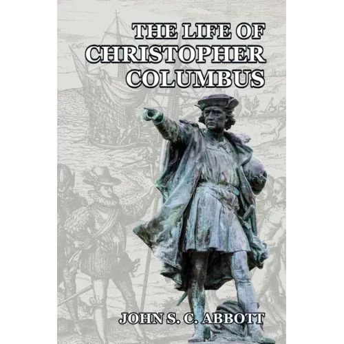 The Life of Christopher Columbus