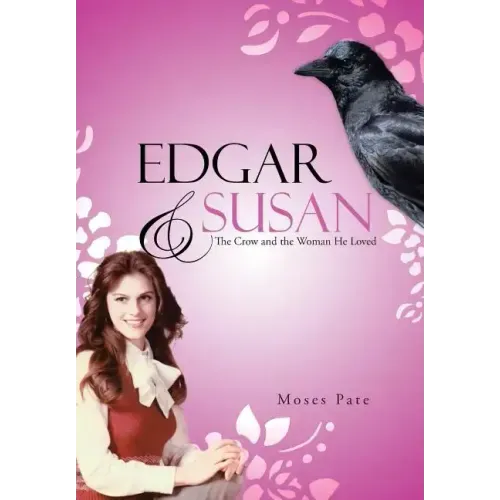 Edgar & Susan: The Crow and the Woman He Loved
