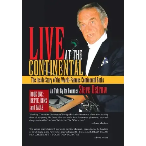Live at the Continental: The Inside Story of the World-Famous Continental Baths