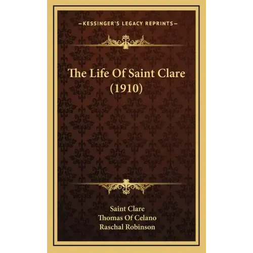 The Life Of Saint Clare (1910)