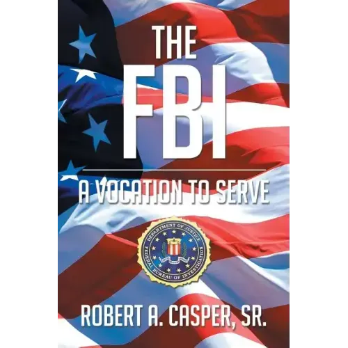 The FBI, a Vocation to Serve