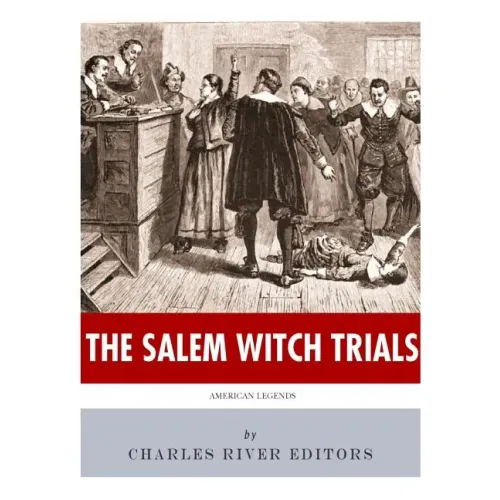 American Legends: The Salem Witch Trials