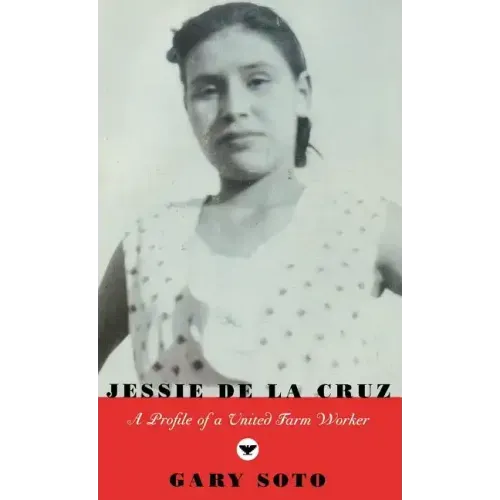 Jessie de la Cruz: A Profile of a United Farm Worker