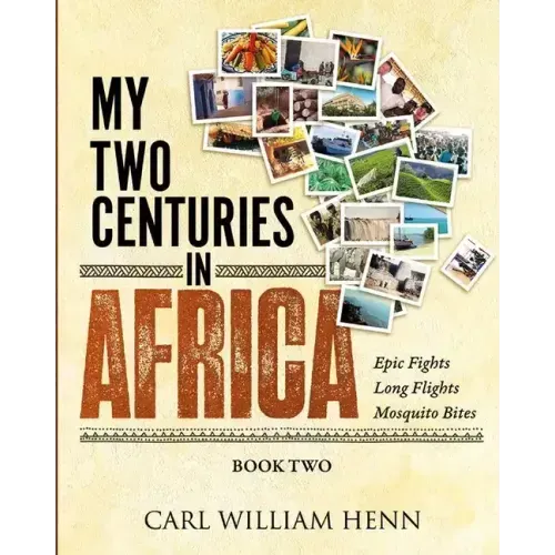 My Two Centuries in Africa (Book Two)