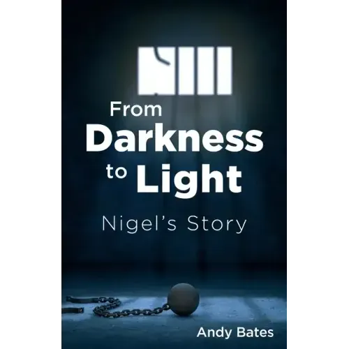 From Darkness to Light: Nigel's Story