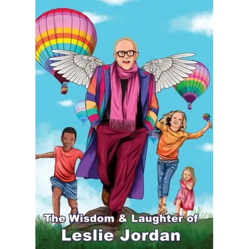 The Wisdom & Laughter of Leslie Jordan (Charity Quote Book)