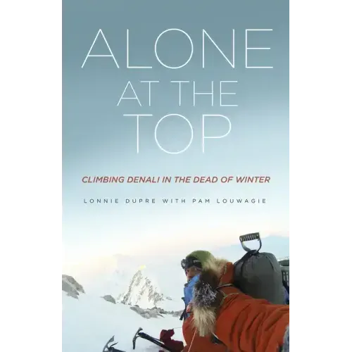 Alone at the Top: Climbing Denali in the Dead of Winter