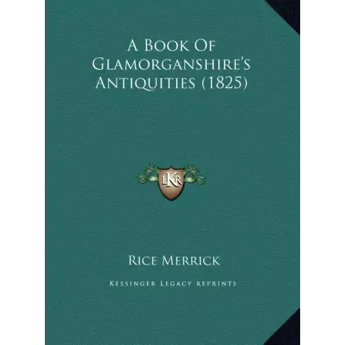 A Book of Glamorganshire's Antiquities (1825)