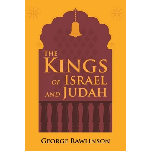 The Kings of Israel and Judah